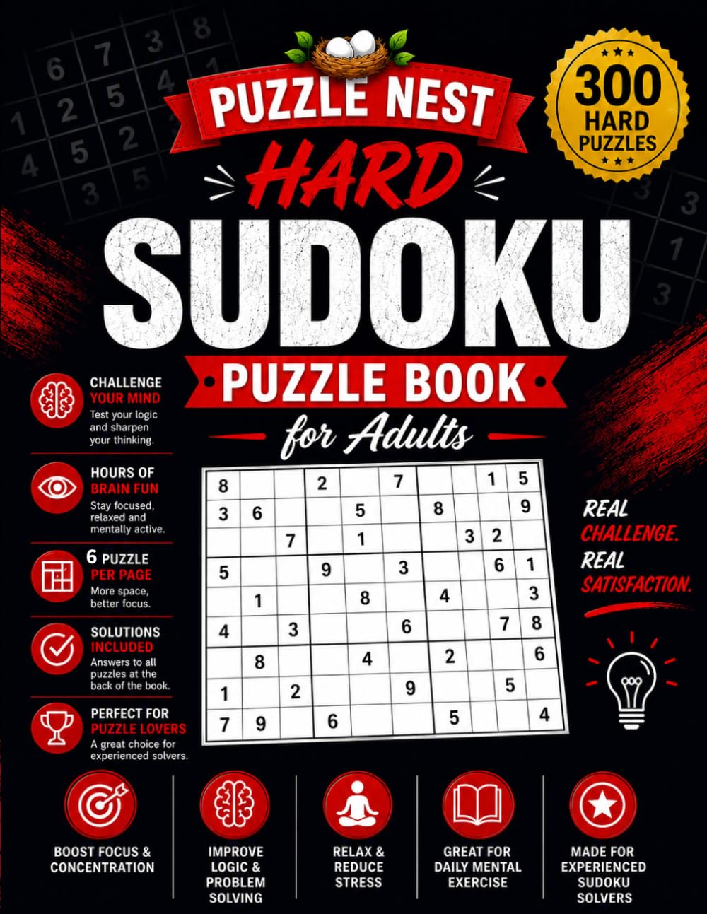 Hard Sudoku Puzzle Book for Adults: 300 Hard Sudoku Puzzles with Solutions, Challenge Your Logic with 300 Hard Difficulty Sudoku Puzzles | Solutions Included (Puzzle Nest)