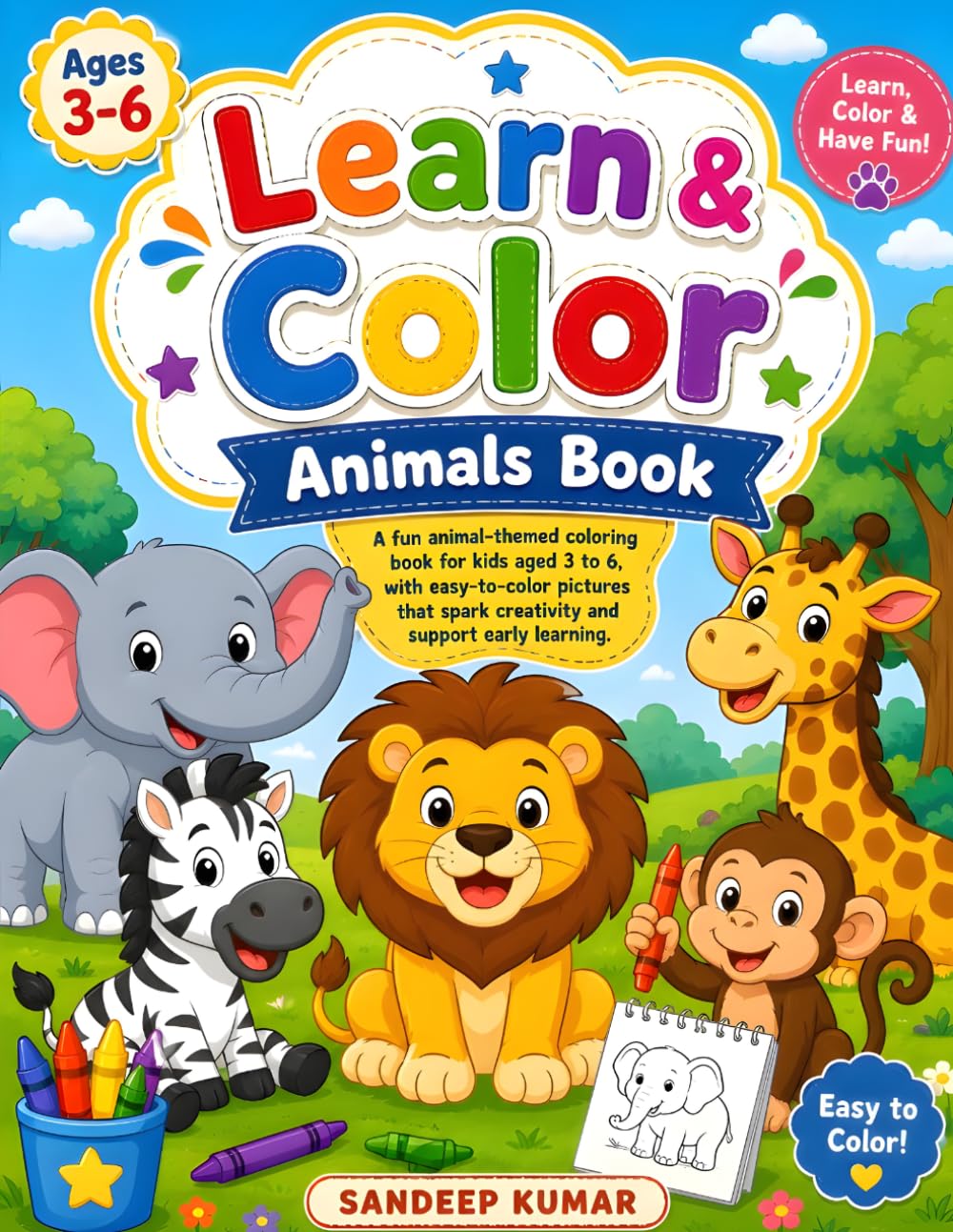 Learn & Color Animals Book: Fun and Easy Animal Coloring Pages for Kids Ages 3-6 | Cute Zoo, Farm, Jungle & Wild Animals for Early Learning, Creativity, and Preschool Activities