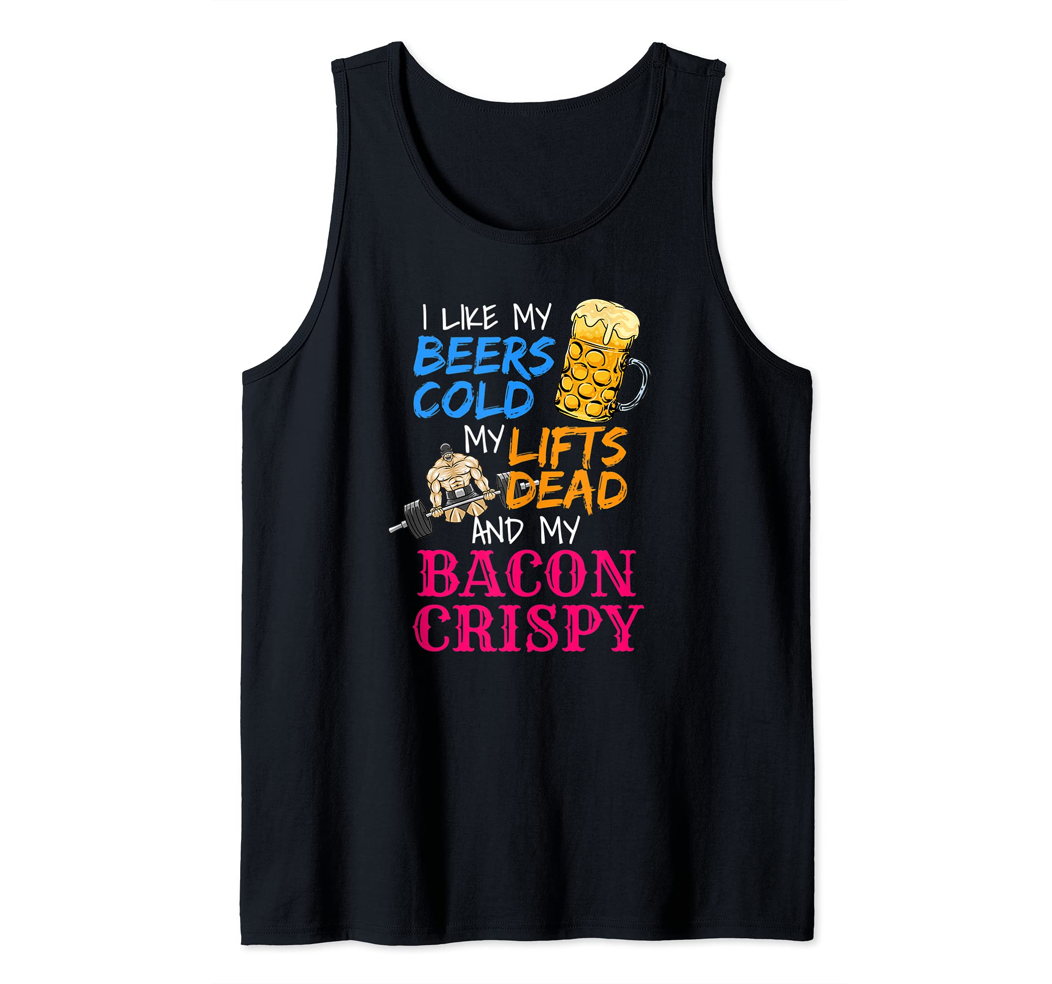 Funny Beer Lover Deadlift Squat Gym Workout Art Crispy Bacon Tank Top