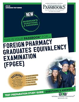 Foreign Pharmacy Graduates Equivalency Examination FPGEE ATS-82 Passbooks Study Guide Admission Test Series