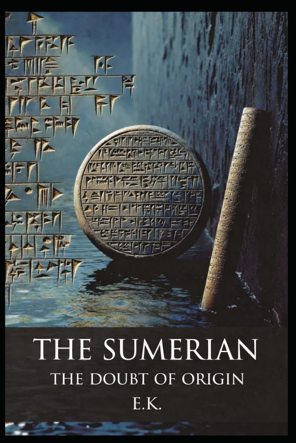 THE SUMERIAN TRILOGY BOOK I: THE DOUBT OF ORIGIN (Alternate Histories)