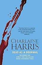 Dead As A Doornail (Sookie Stackhouse Book 5)
