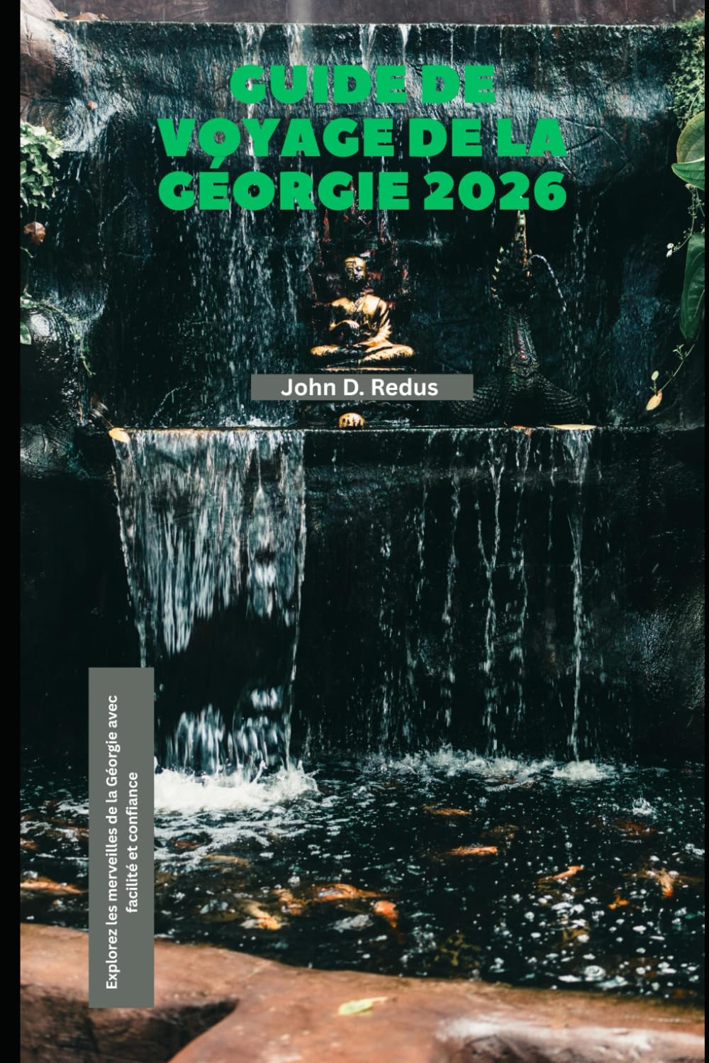 Guide de voyage de la Géorgie 2026: Explorez les merveilles de la Géorgie avec facilité et confiance (2026 Travel Companion)