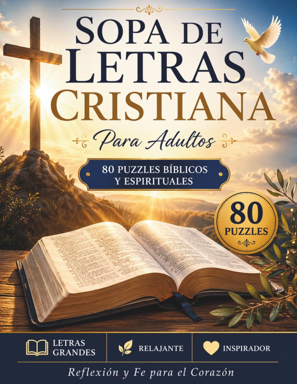 Sopa de Letras Cristiana para Adultos: 80 Puzzles Bíblicos y Espirituales | Letras Grandes | Actividad Relajante de Fe, Reflexión y Meditación