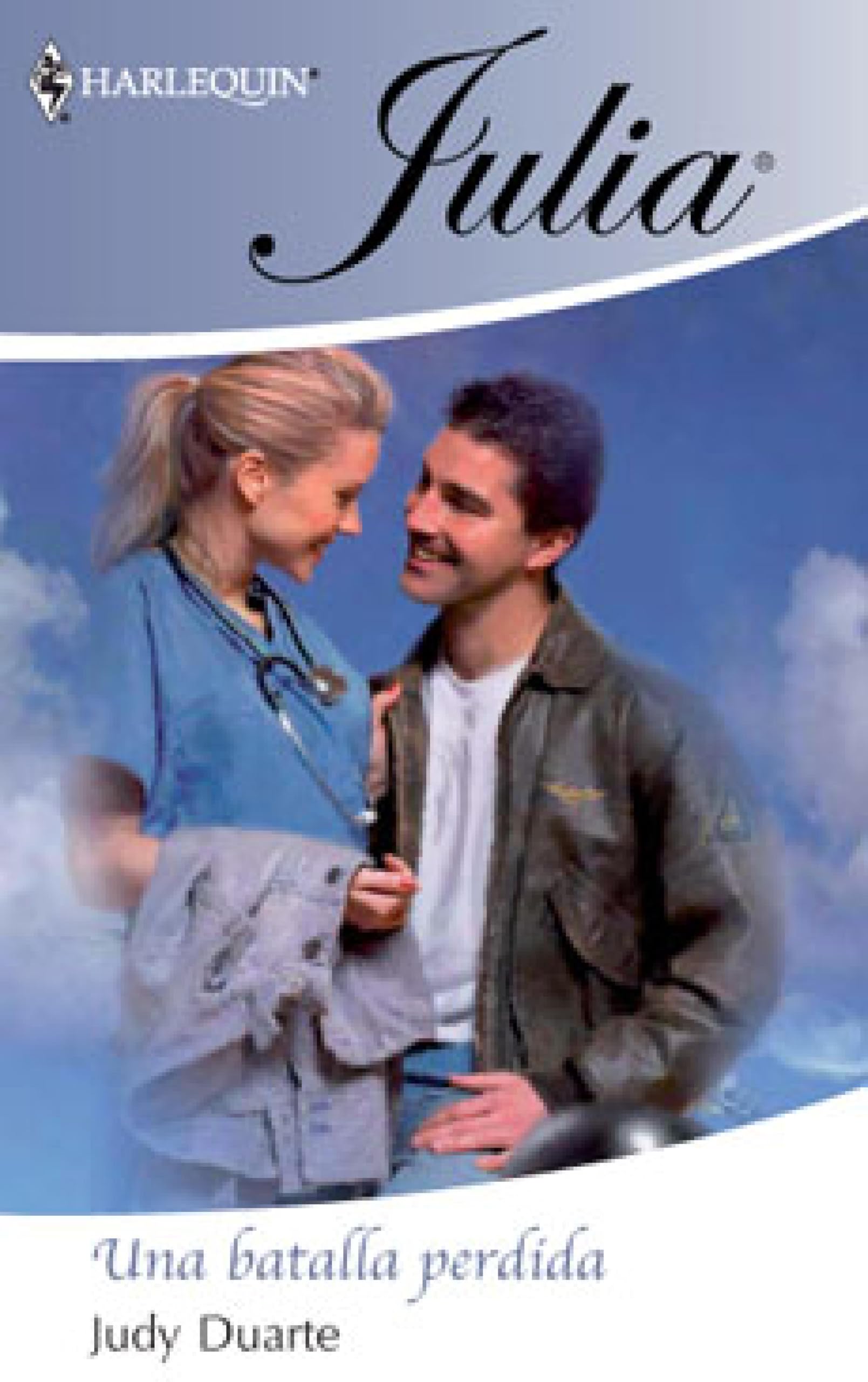 Una batalla perdida (Julia) (Spanish Edition)