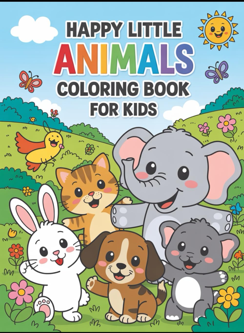 Happy Little Animals Coloring Book for Kids: Cute, Simple & Easy Coloring Pages with Adorable Animals for Kids Ages 4–8