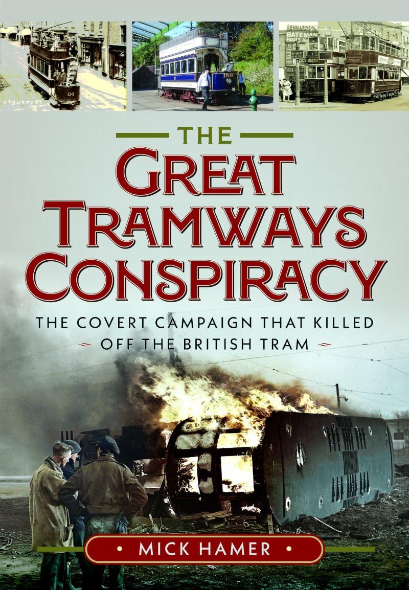 The Great Tramways Conspiracy by Mick Hamer - 9781036143343