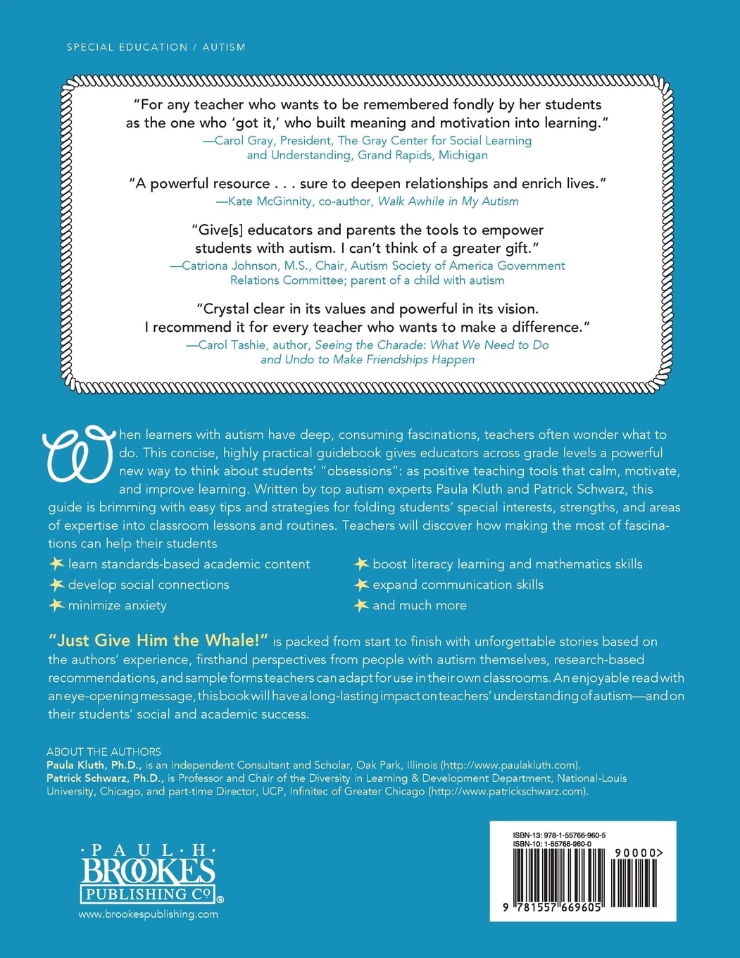 Just Give Him the Whale!: 20 Ways to Use Fascinations, Areas of Expertise, and Strengths to Support Students with Autism