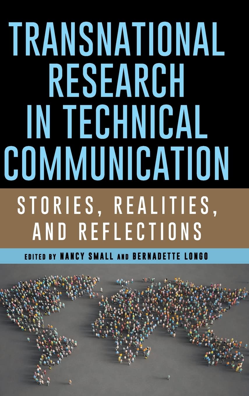 Transnational Research in Technical Communication: Stories, Realities, and Reflections (Studies in Technical Communication)