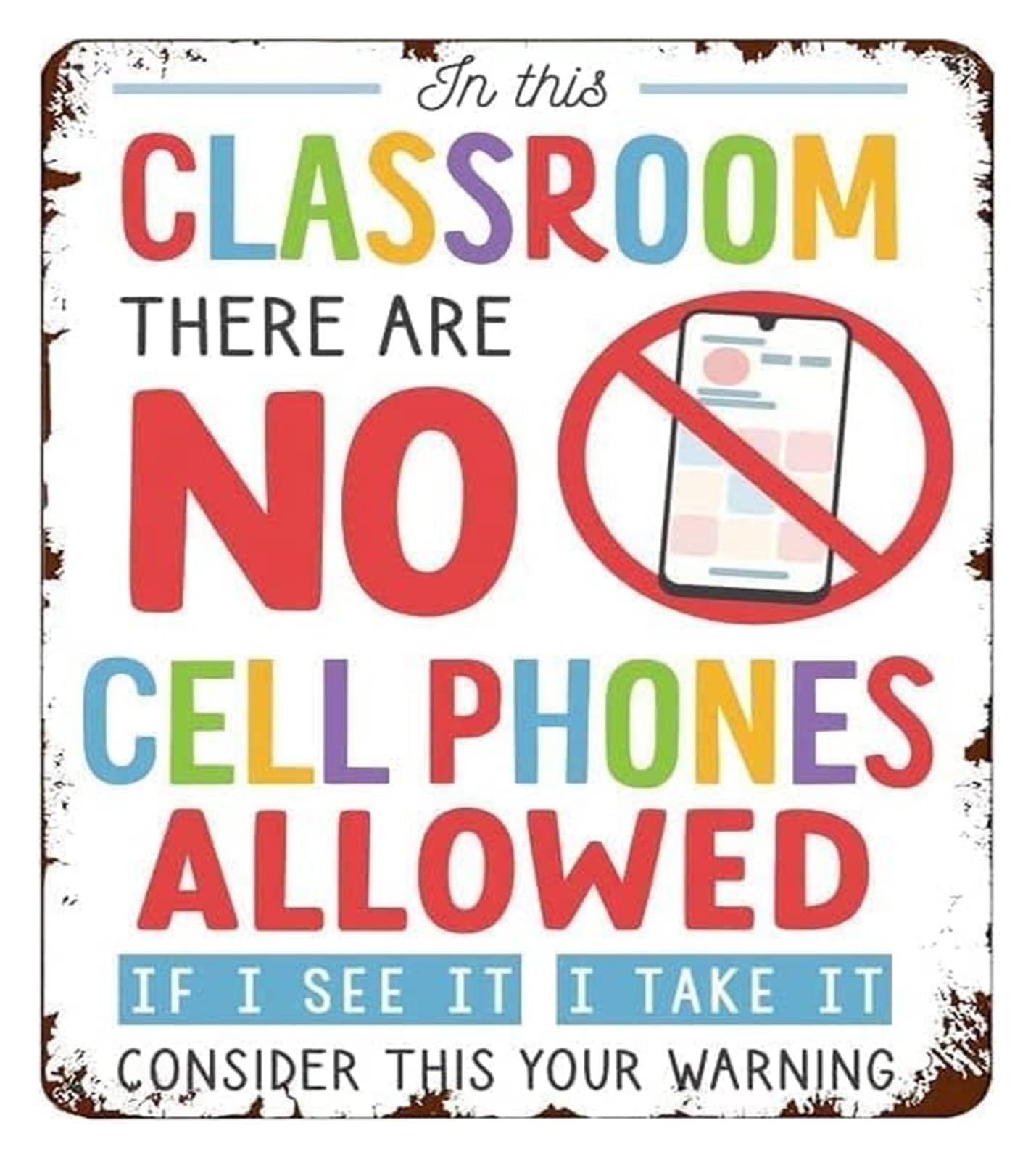 BYLSAGWHT No Cellphones Allowed School Classroom Metal Tin Sign 12x8 Inch