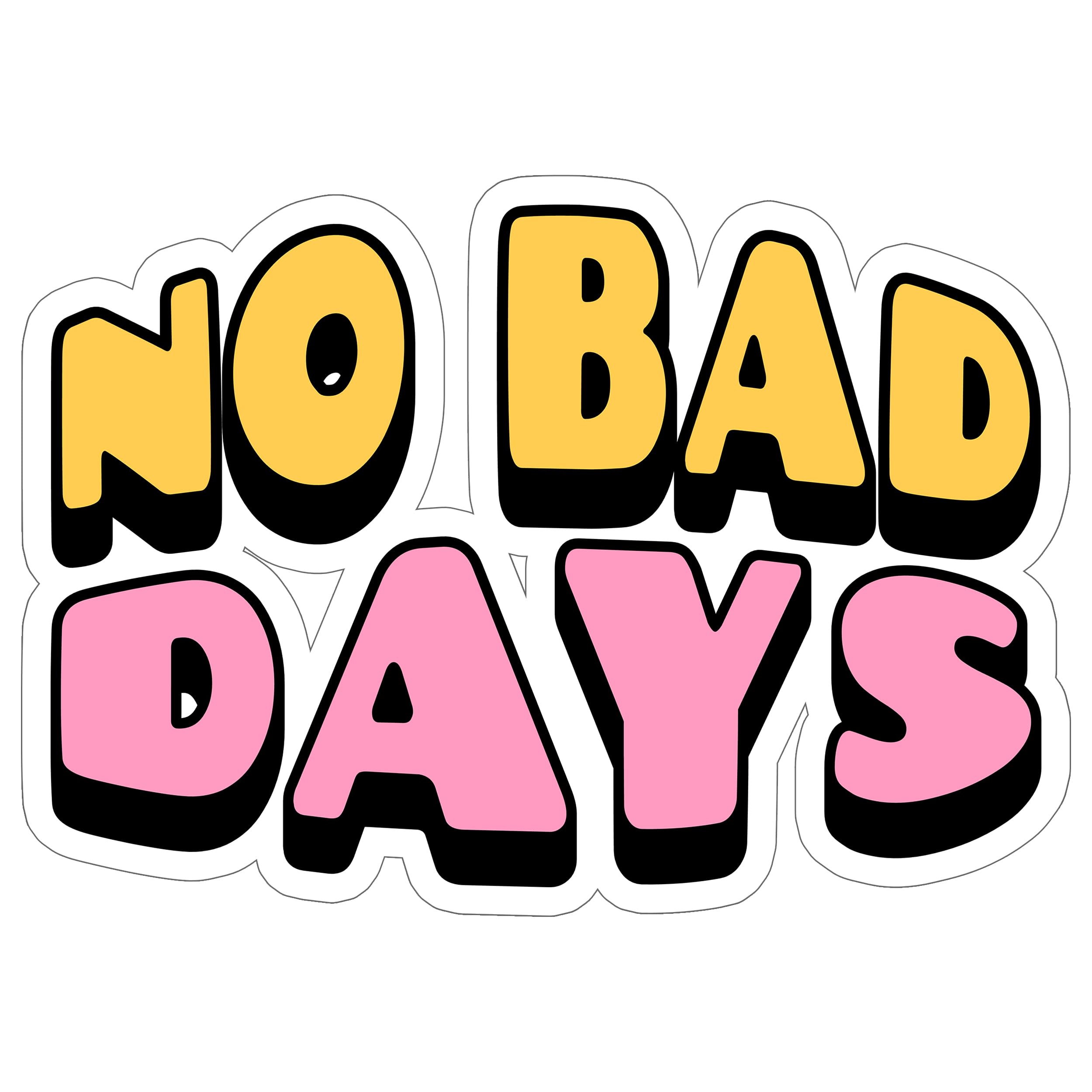 No Bad Days Sticker Decal Vinyl Small Waterproof for Water Bottle Mug Passport Book Scrapbook Notebook Laptop Tumbler Skateboard Computer Phone Size Funny Gift Car Stickers ID44990