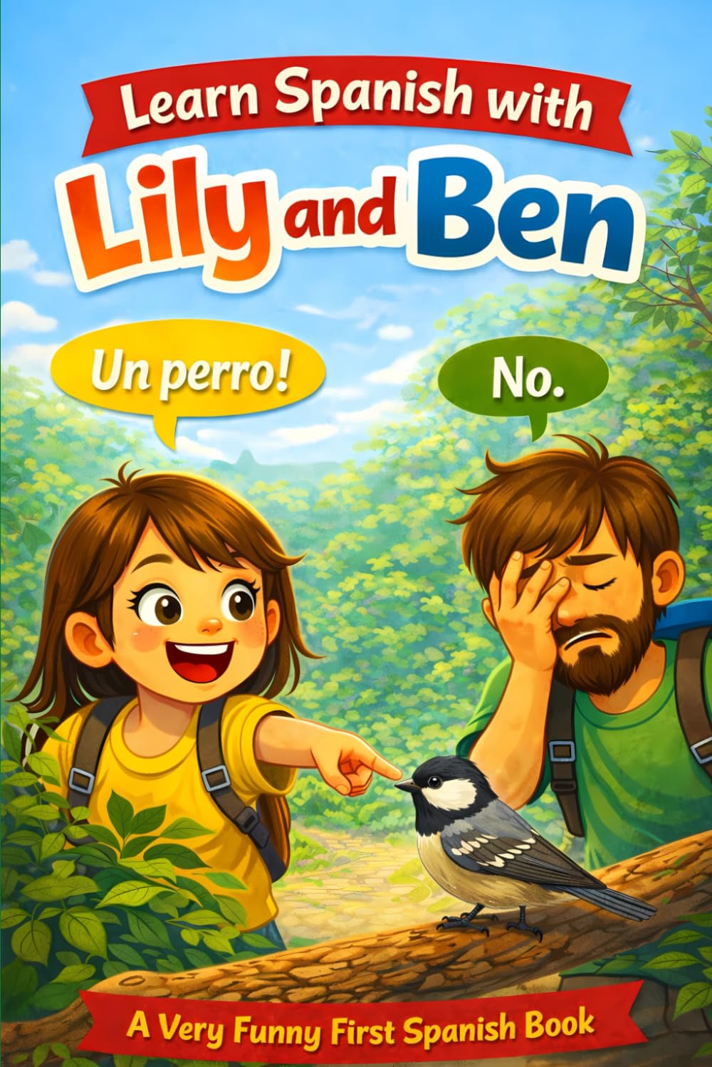 Learn Spanish with Lily and Ben: A Very Funny First Spanish Book