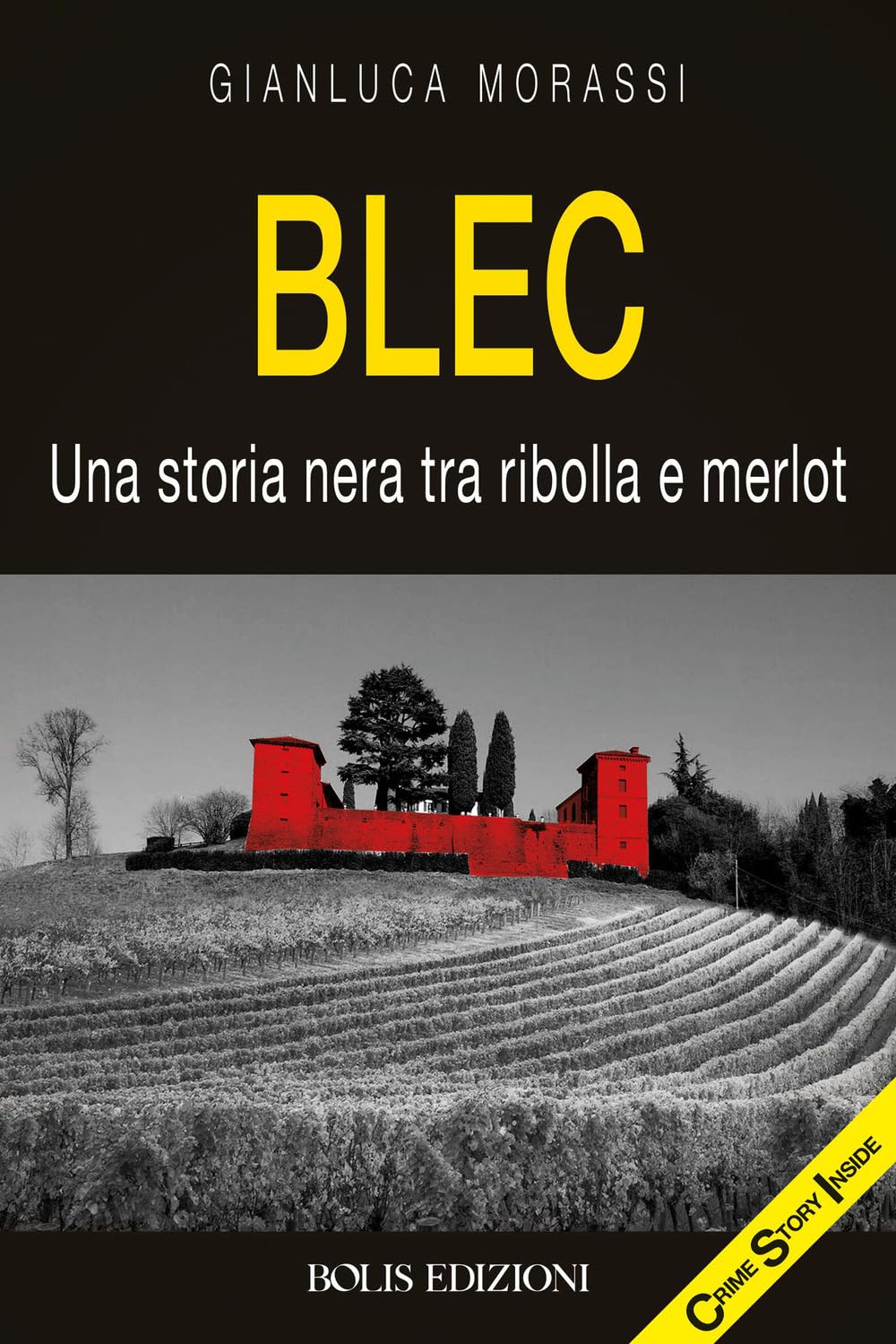 Blec. Una Storia Nera Tra Ribolla E Merlot - 4