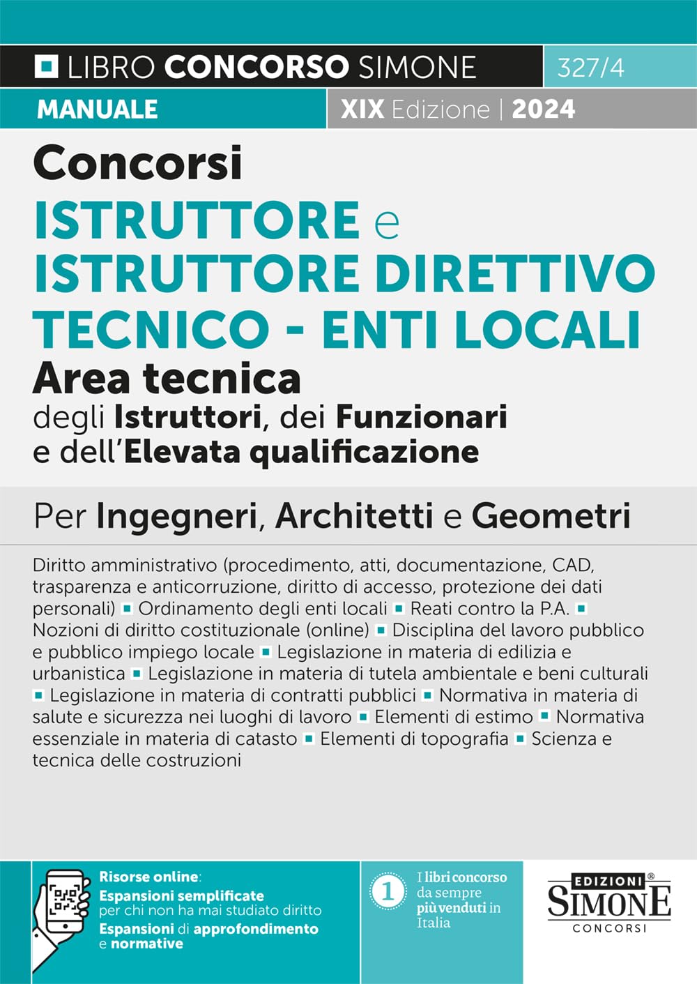 Concorsi istruttore e istruttore direttivo tecnico. Enti locali area tecnica degli istruttori (Cat. C), dei funzionari e dell'elevata qualificazione (Cat. D). Manuale per ingegneri, architetti e g...