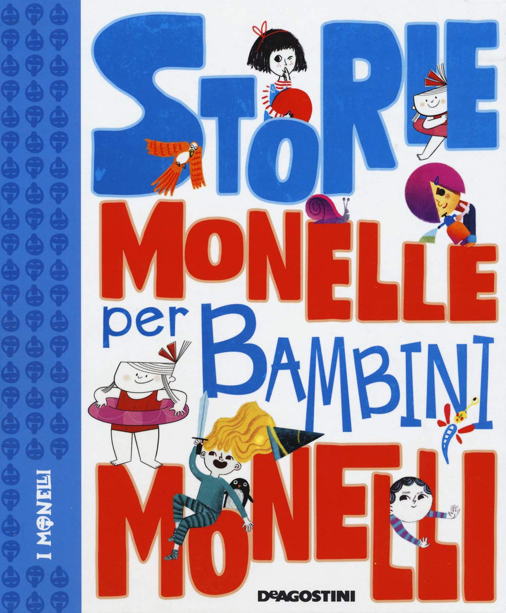 Storie monelle per bambini monelli. Ediz. a colori (I monelli. La biblioteca delle piccole pesti)