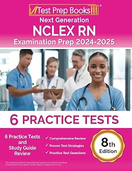 Next Generation NCLEX RN Examination Prep 2024-2025 Practice Tests and Study Guide Review [8th Edition]