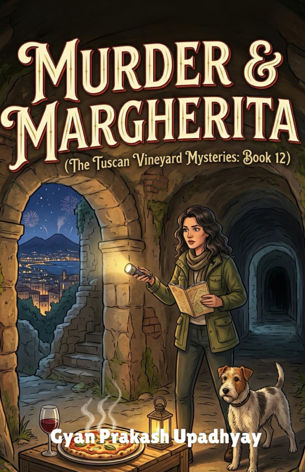 MURDER & MARGHERITA: The Tuscan Vineyard Mysteries: Book 12