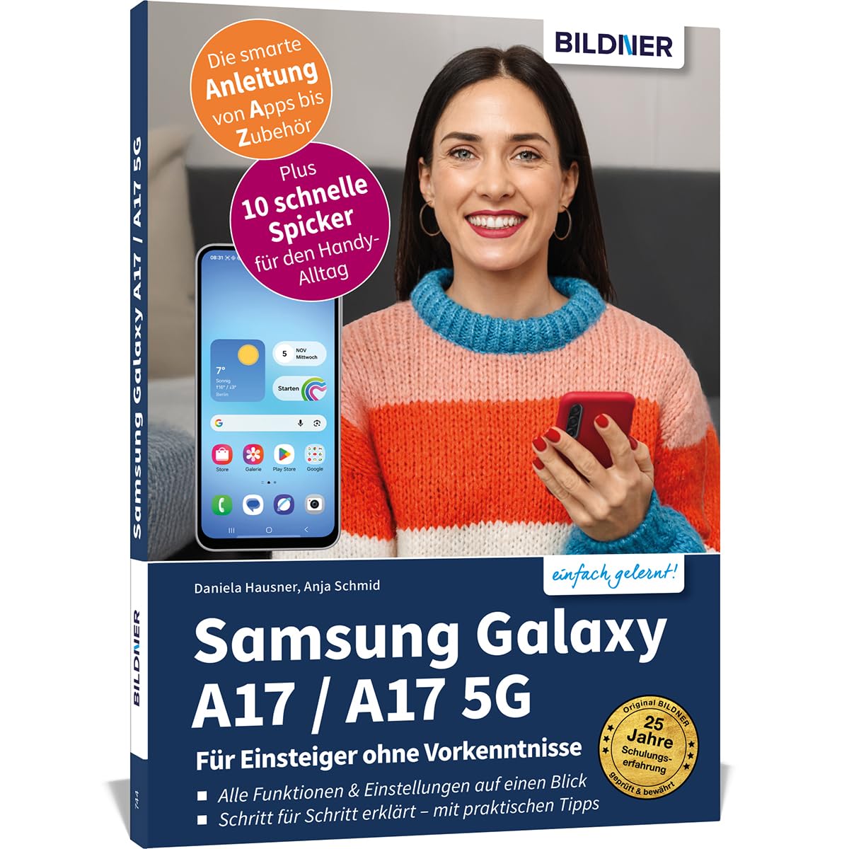 Samsung Galaxy A17 / A17 5G - Für Einsteiger ohne Vorkenntnisse: Die verständliche Anleitung für Ihr Smartphone