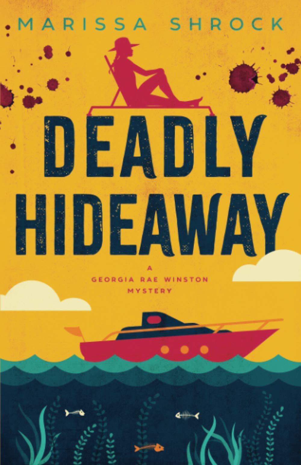 Buy Deadly Hideaway: 5 (Georgia Rae Winston Mysteries) — BookShops.in