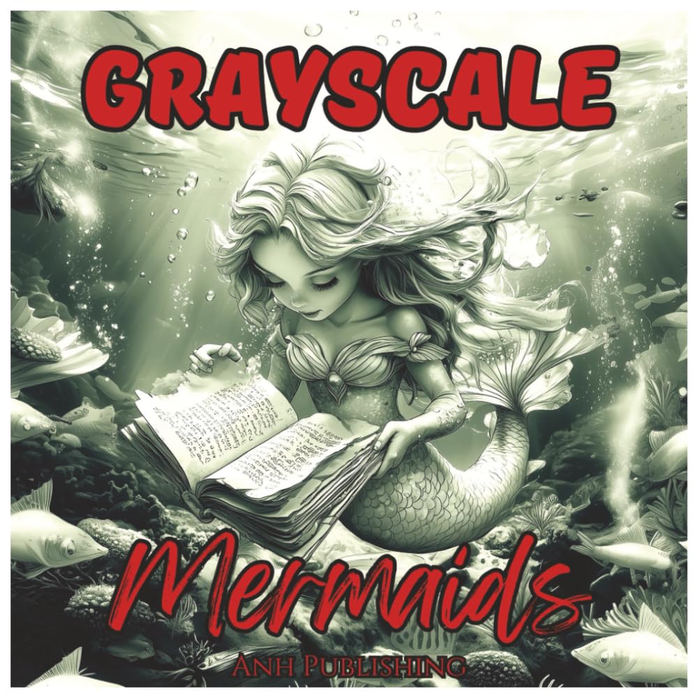 Grayscale Mermaids: Fun Ocean Coloring Book For Adults: Relax and unwind with beautiful grayscale mermaid illustrations featuring enchanting sea life, ... and creativity (Grayscale Coloring Series)