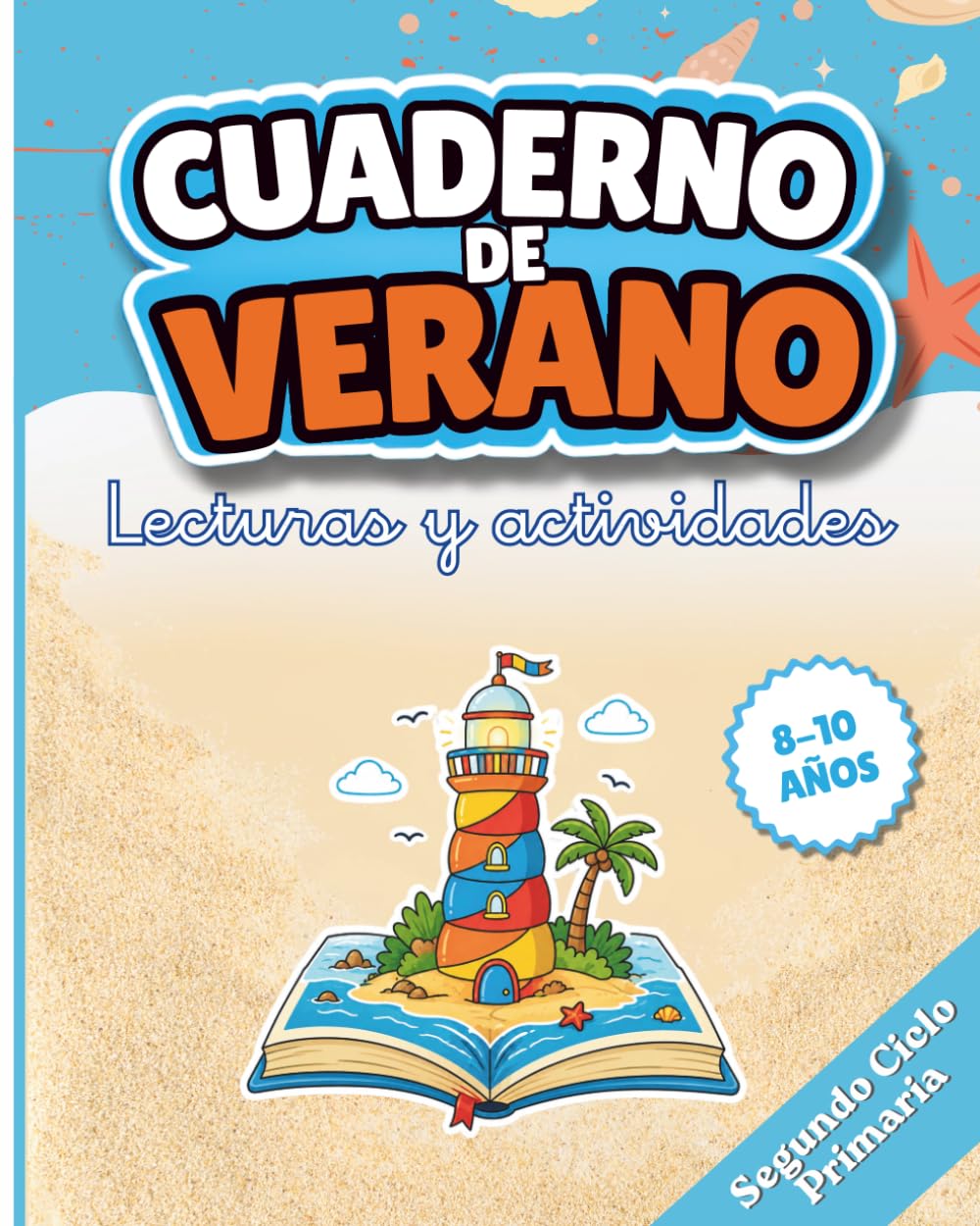 Cuaderno de verano 3º y 4º de Primaria: Lecturas, juegos, retos, Scape Room y actividades digitales incluidas para repasar en verano y seguir aprendiendo.