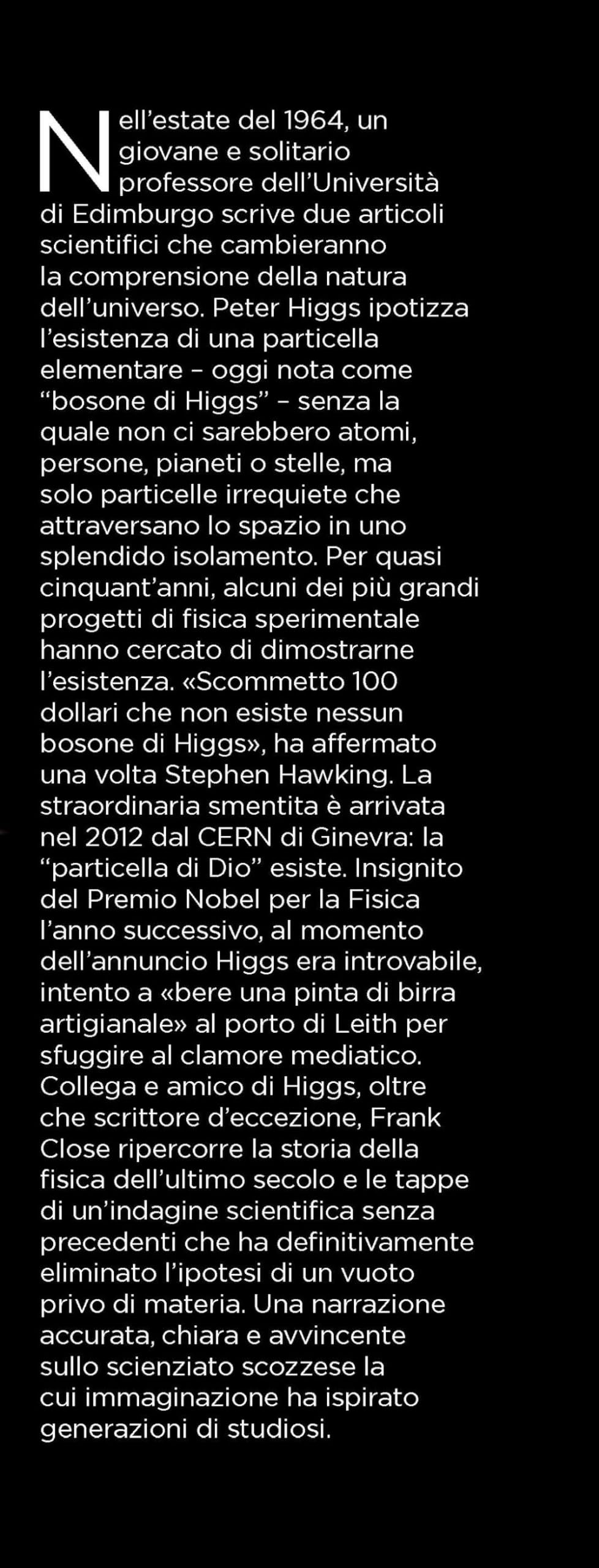 Elusive. Come Peter Higgs ha risolto il mistero della massa (QBit)