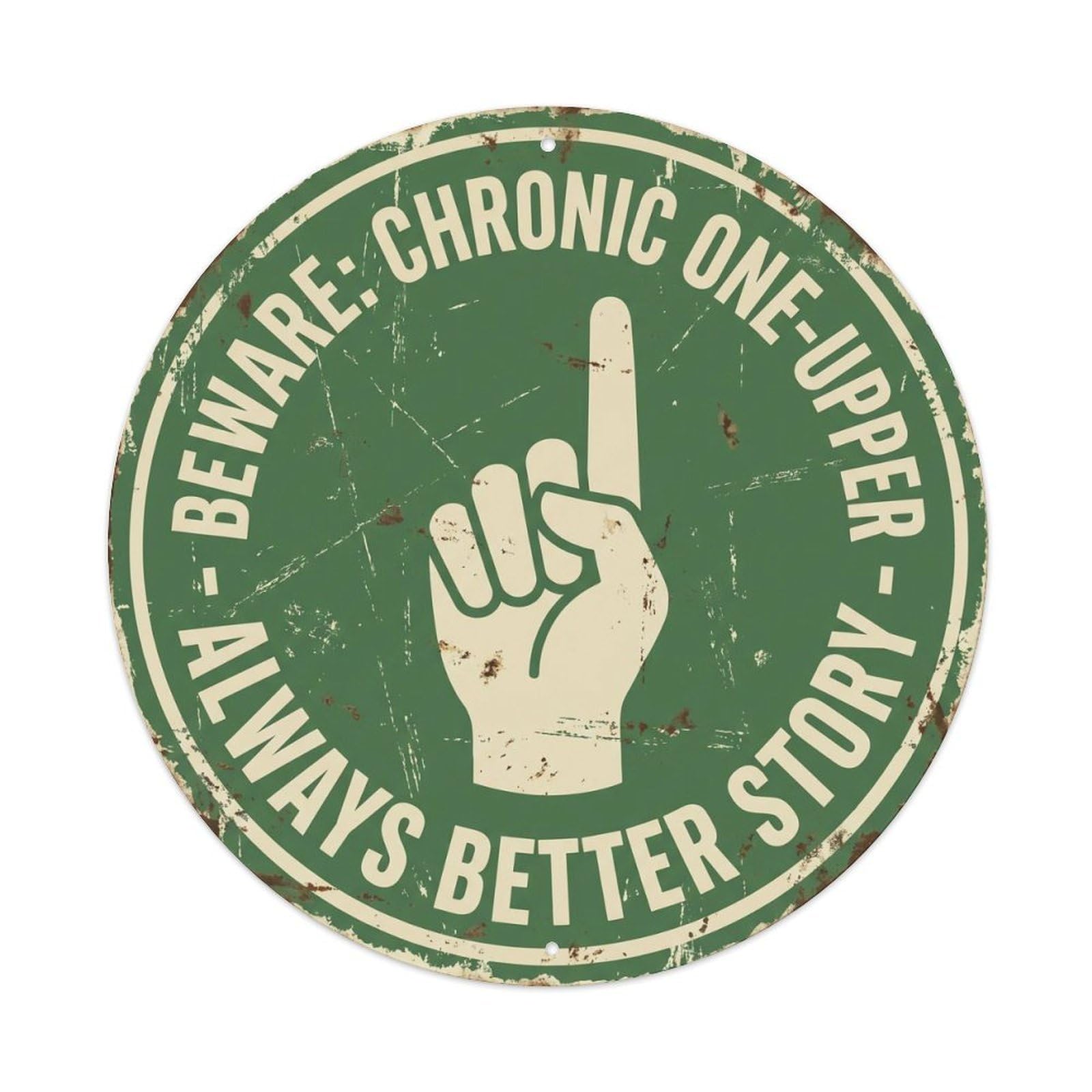Vintage Funny Beware Chronic One Upper Warning Metal Tin Sign