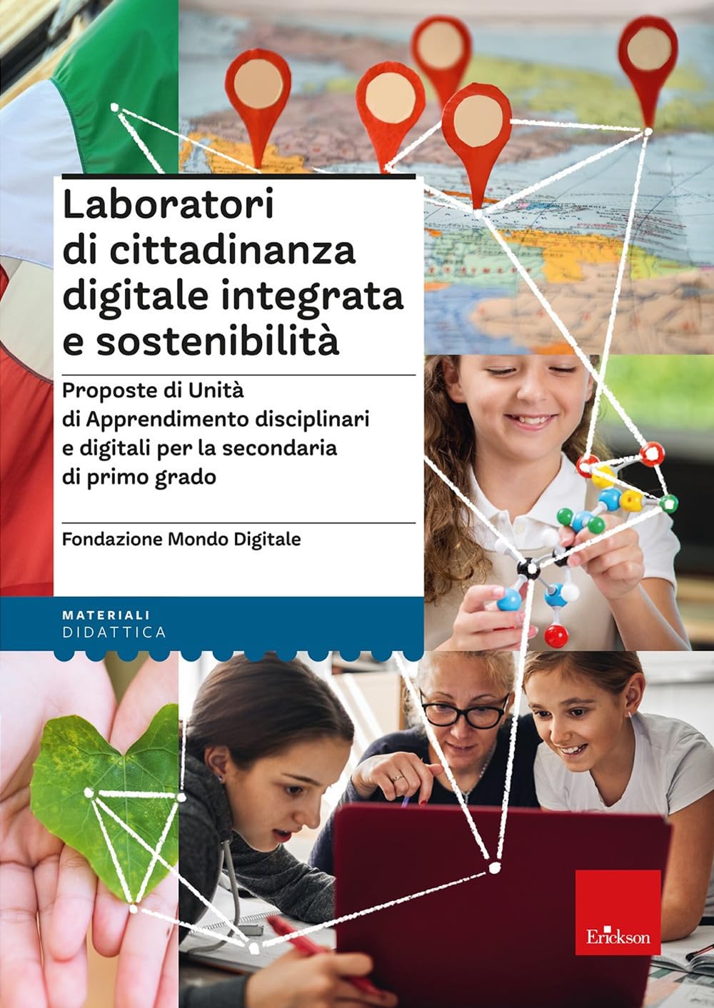 Laboratori Di Cittadinanza Digitale Integrata E Sostenibilità. Proposte Di Unità Di Apprendimento Disciplinari E Digitali Per La Secondaria Di Primo Grado - 4