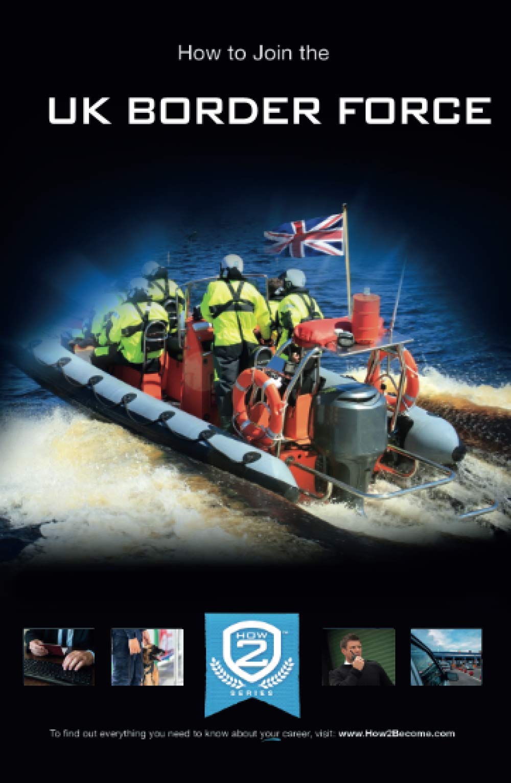 How to Join the UK Border Force (How2Become Series)