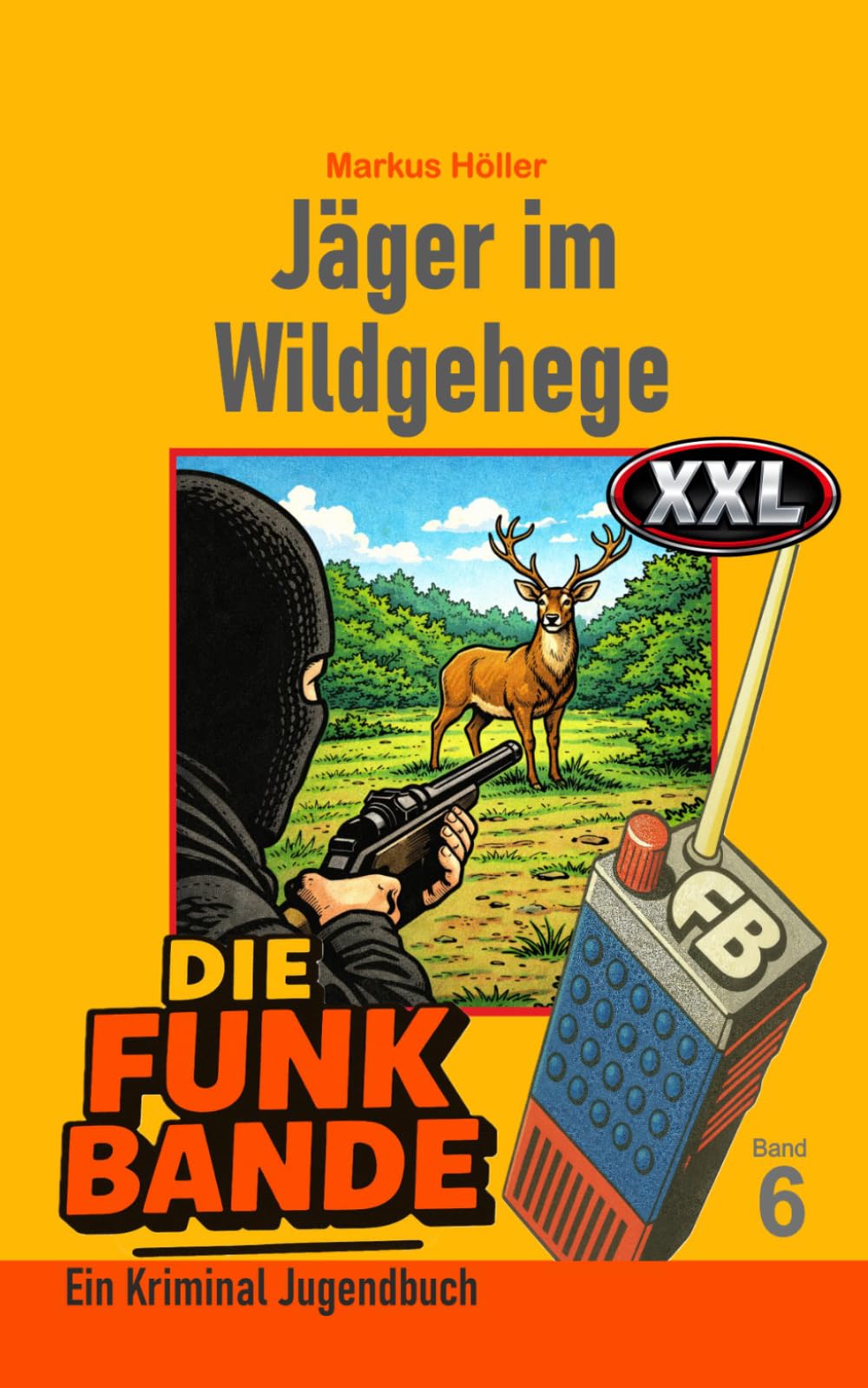 Die FUNK BANDE - Jäger im Wildgehege (6)