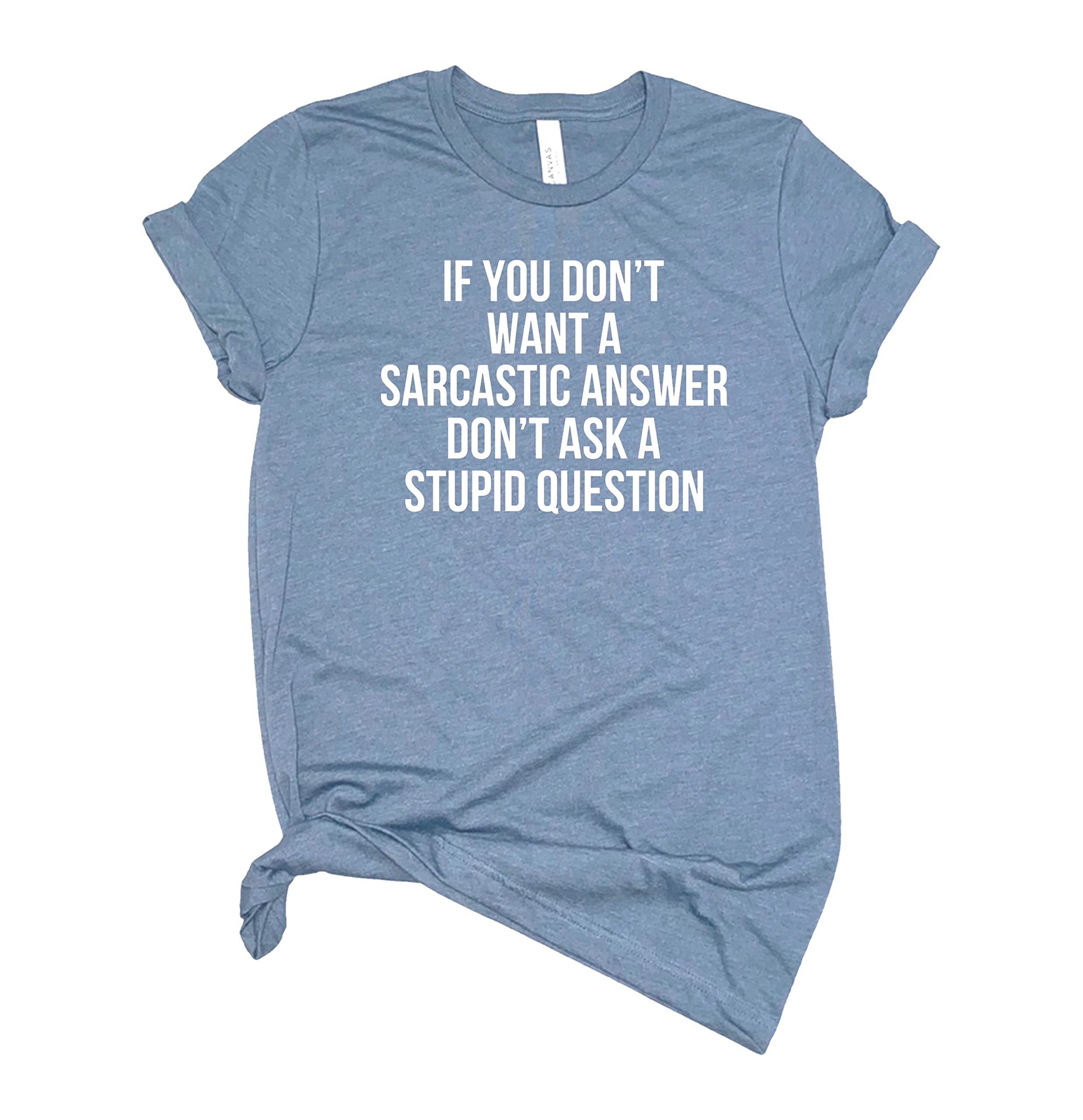 Crafts4uIf You Don't Want A Sarcastic Answer Don't Ask A Stupid Question T Shirt Womens T-Shirt Casual Top Graphic Tee Short Sleeve Shirt Sarcastic T Shirt