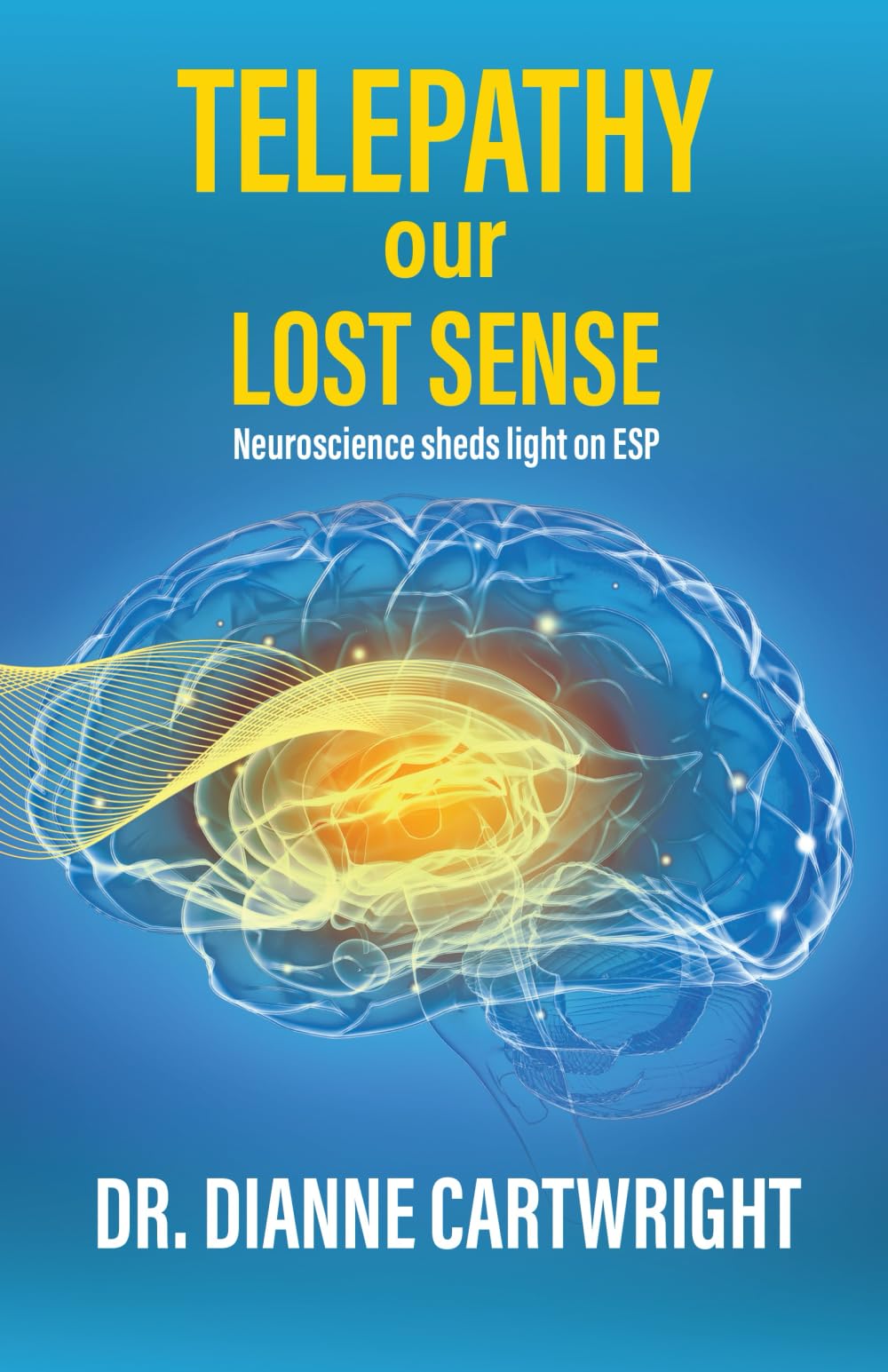 Telepathy our Lost Sense: Neuroscience sheds Light on ESP