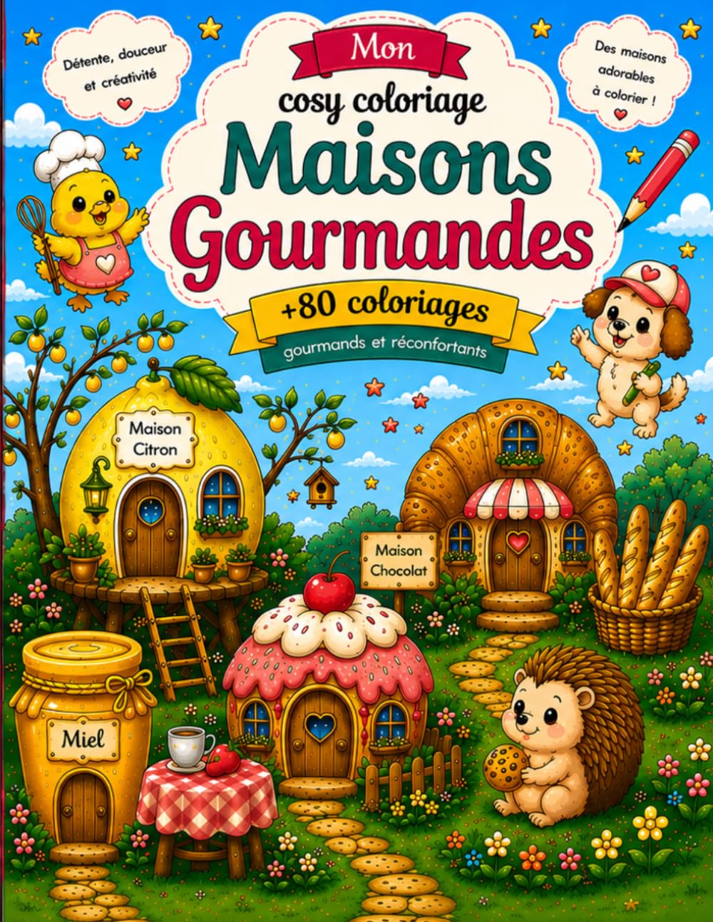 Maisons Gourmandes: +80 coloriages mignons et relaxants