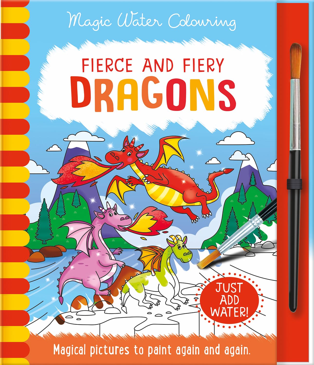 Fierce and Fiery - Dragons (Magic Water Colouring): Reusable, Mess-Free Activity Book for Kids Ages 3+