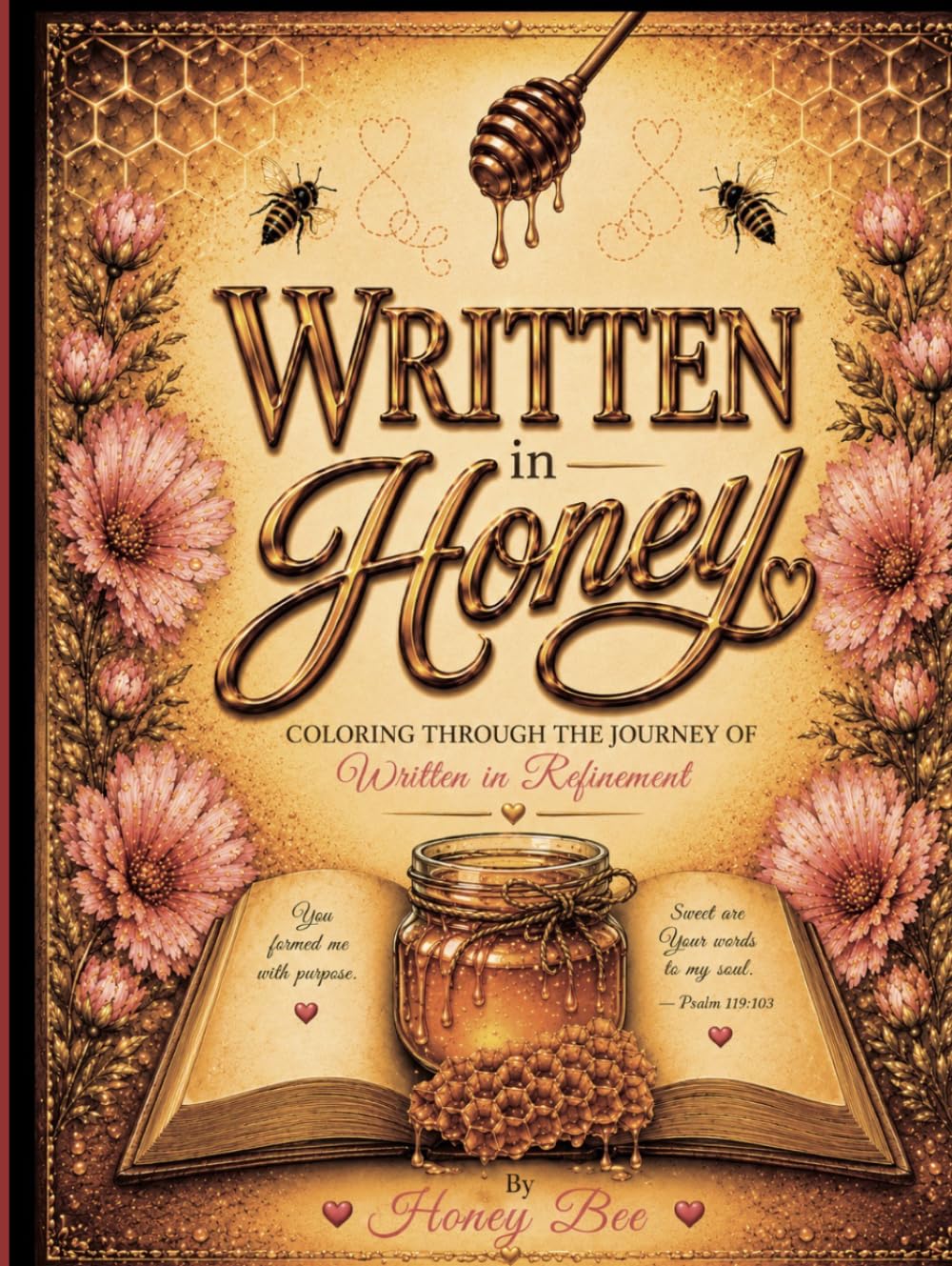 Written in Honey: Coloring Through the Journey of Written in Refinement