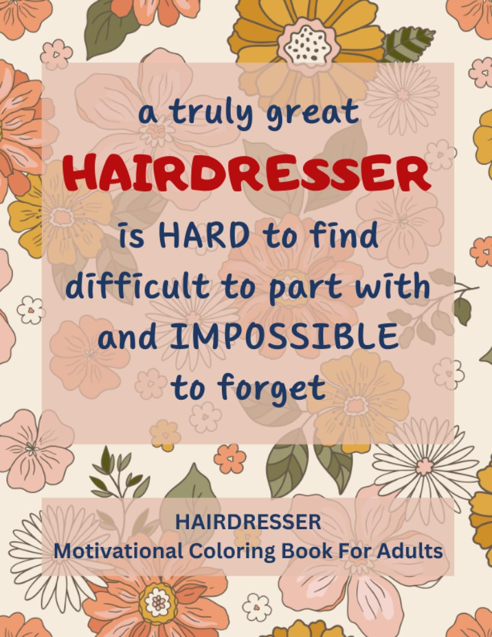 Hairdresser Motivational Coloring Book For Adults