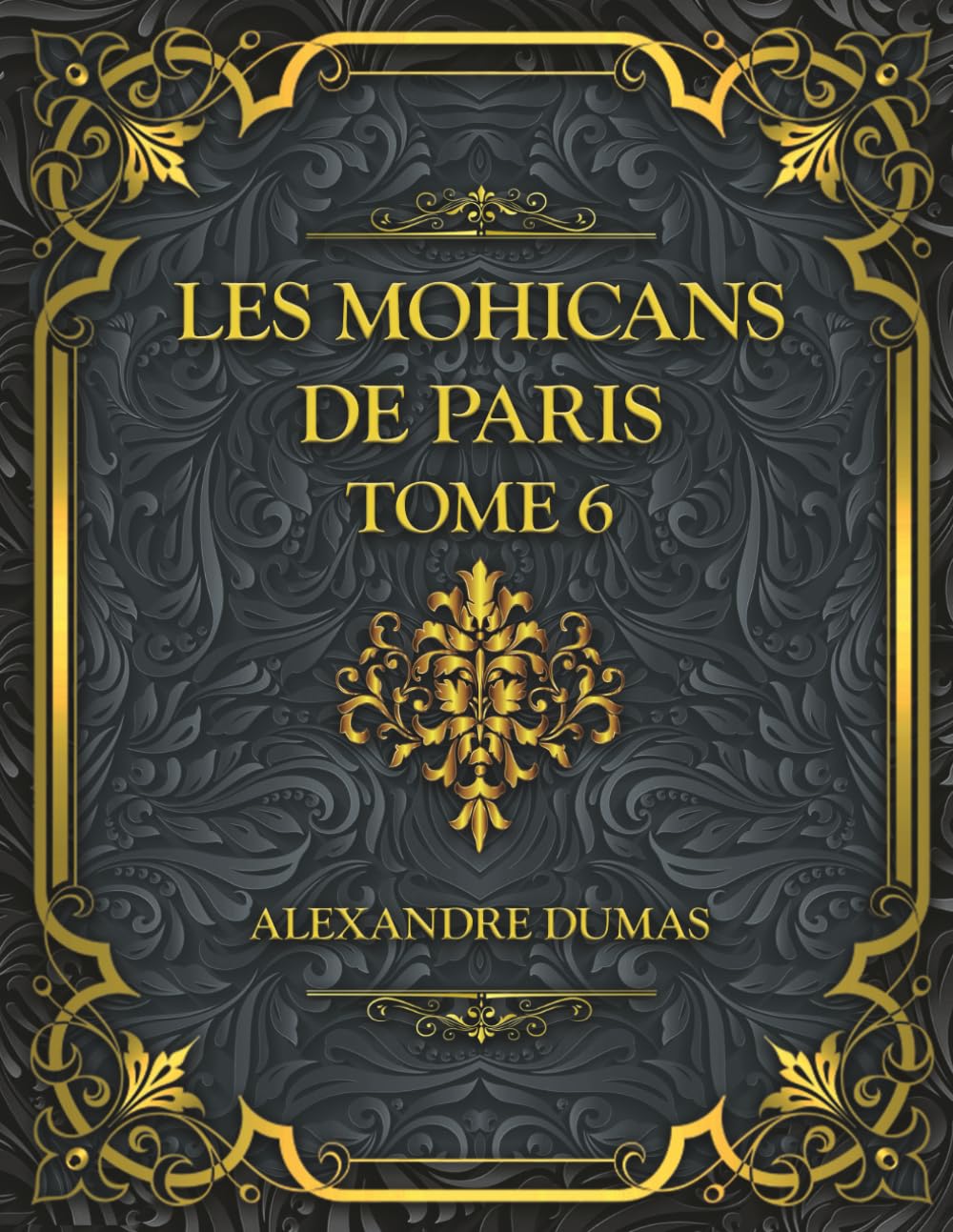 Les Mohicans de Paris - Tome 6: Alexandre Dumas
