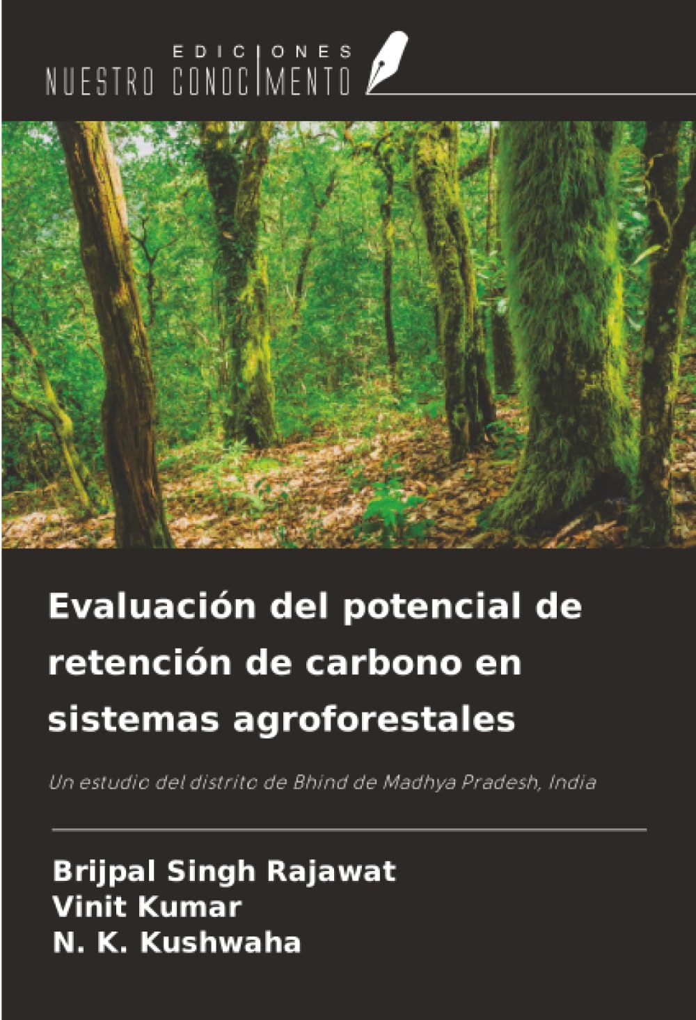 Evaluación del potencial de retención de carbono en sistemas agroforestales: Un estudio del distrito de Bhind de Madhya Pradesh, India