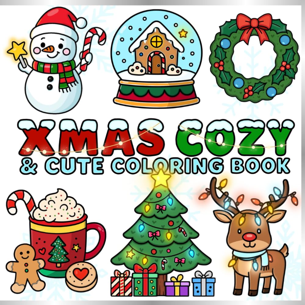 Xmas Cozy & Cute Coloring Book: Bold and Easy Festive Christmas Designs For All Ages (Christmas Bold and Easy)
