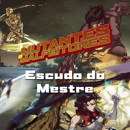 Mutantes &amp; Malfeitores. Escudo do Mestre