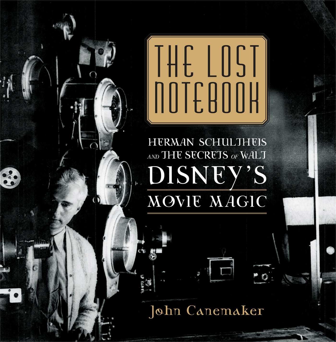 The Lost Notebook: Herman Schultheis & the Secrets of Walt Disney's Movie Magic Hardcover โ 27 May 2014