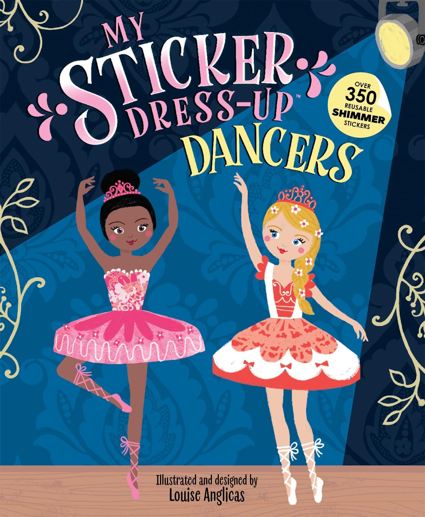 My Sticker Dress-Up®: Dancers: Awesome Activity Book with 350+ Stickers for Unlimited Possibilities!