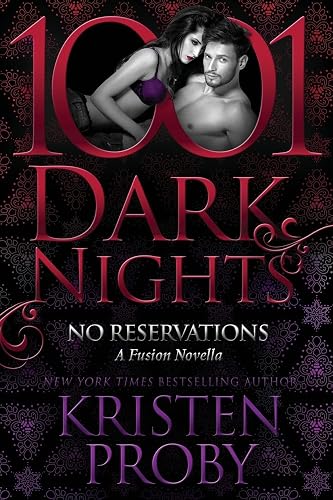 No Reservations: A Fusion Novella (1001 Dark Nights)