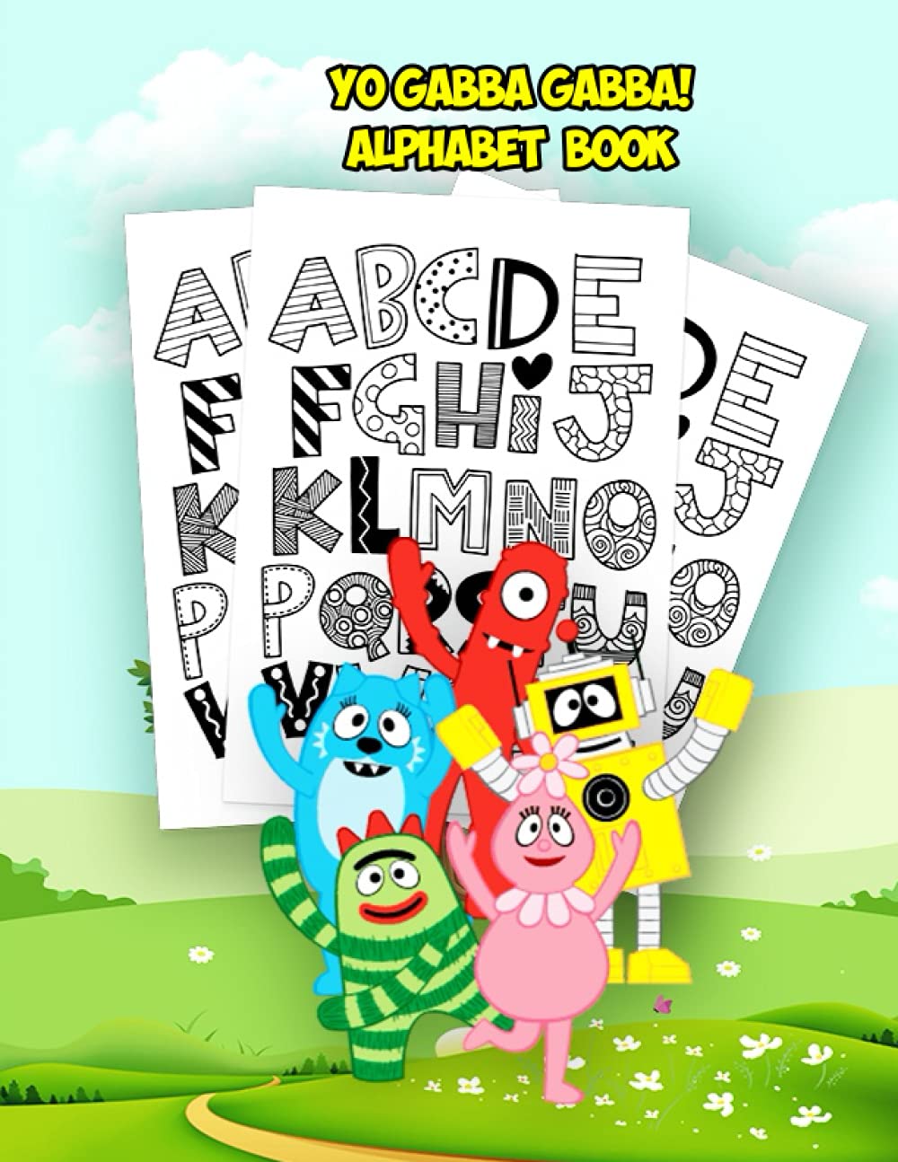 Buy Yo Gabba Gabba! Alphabet Book Yo Gabba Gabba Toddlers Letters Line