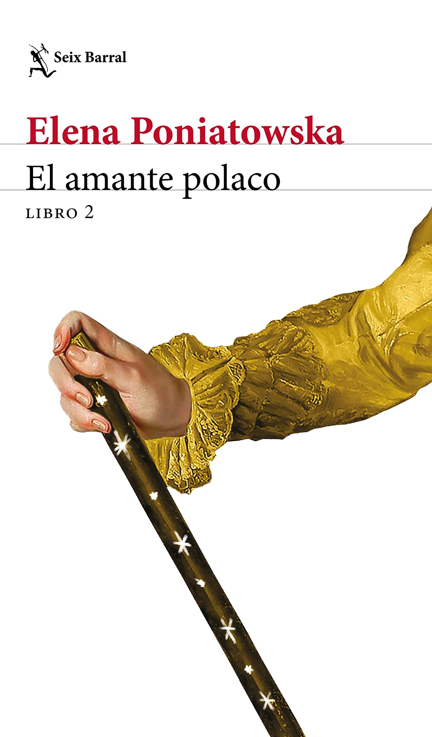 El amante polaco, Libro 2 (El Amante Polaco; Seix Barral Biblioteca Breve, 2) (Spanish Edition)