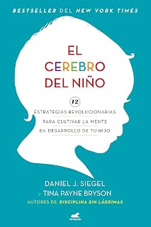 El cerebro del niño / The Whole-Brain Child (Spanish Edition)