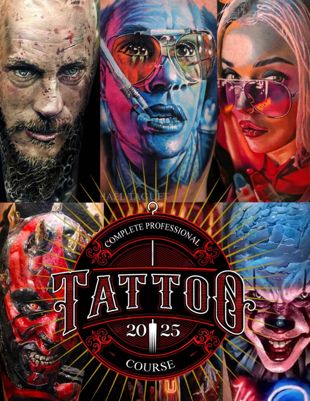 The Golden Book of the Tattooist: Complete Professional Tattoo Course      Paperback – June 26, 2024