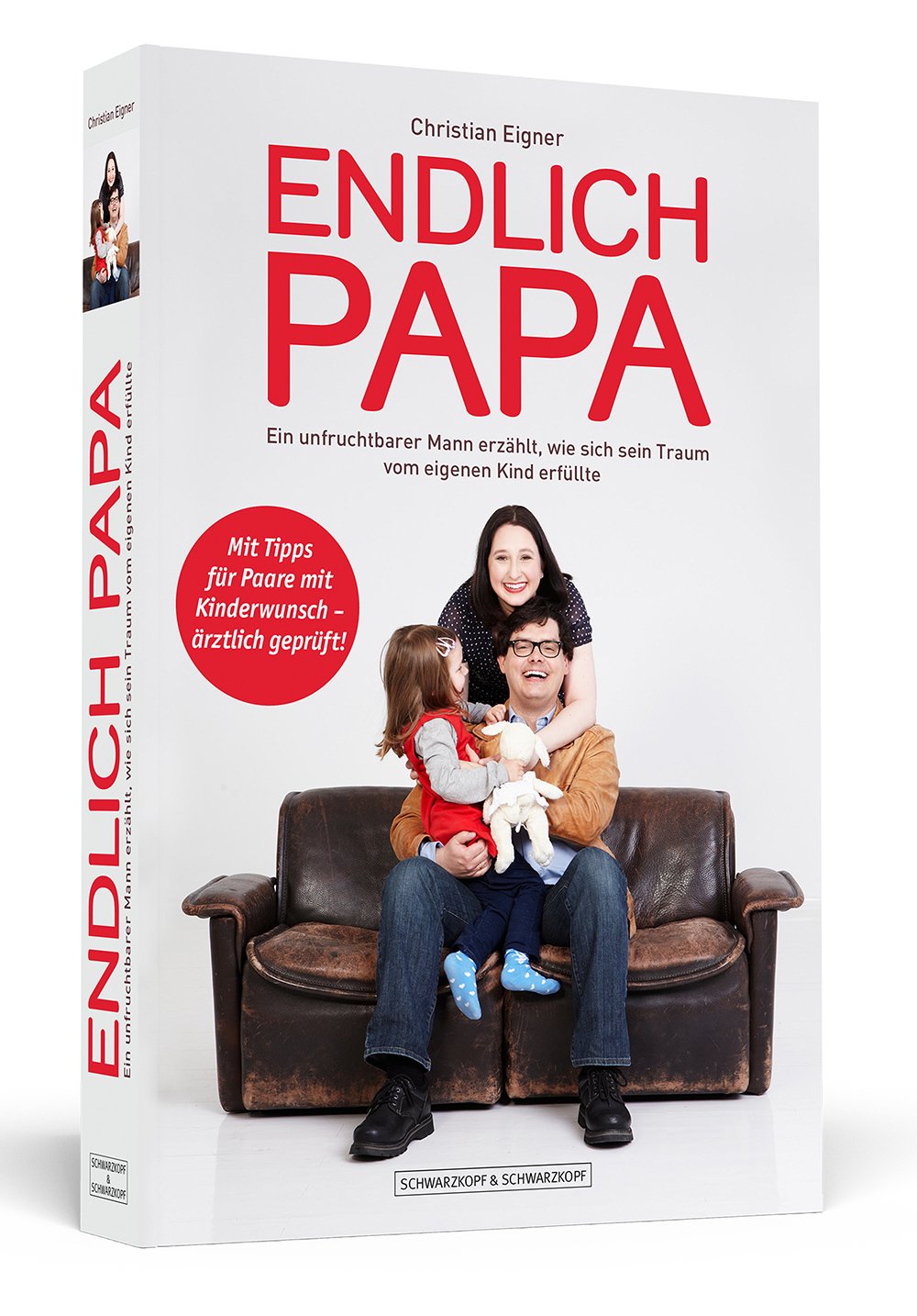 Ich Will Papa Und Mama Endlich Lächeln Sehen Endlich Papa: Ein unfruchtbarer Mann erzählt, wie sich sein Traum vom
