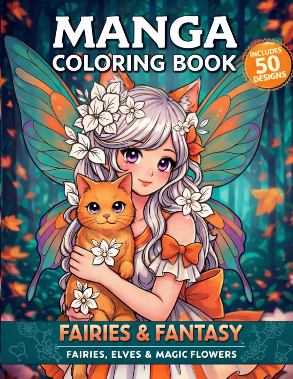 Manga Coloring Book Fairies & Fantasy: Fairies, Elves & Magic Flowers