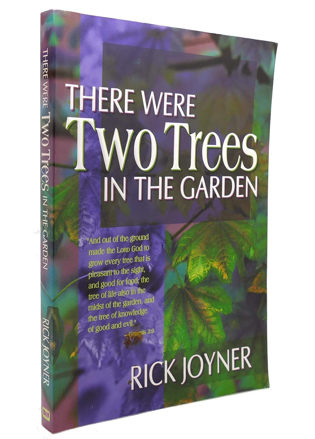 There Were Two Trees in the Garden Joyner, Rick 9780883684979